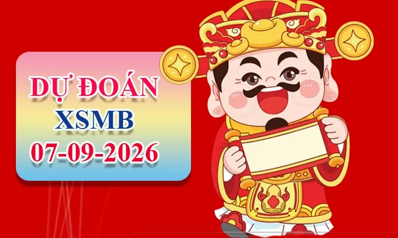 XO88 Dự đoán XSMB ngày 07/09 - Dự đoán XSMB hôm nay