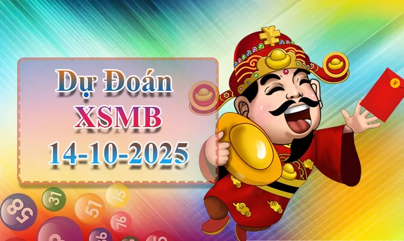 XO88 Dự đoán XSMB ngày 14/10 - Dự đoán XSMB hôm nay