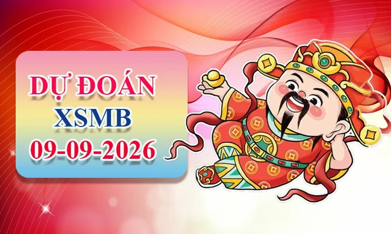 XO88 Dự đoán XSMB ngày 09/09 - Dự đoán XSMB hôm nay